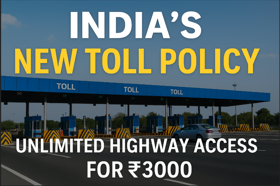Why Pay Tolls Again and Again? unlimited travel for Just ₹3000